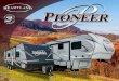 80 CEILING HEIGHT - RVUSA.com RV_Pioneer.pdf · PIONEER FIFTH WHEELS Bunk Beds OUTSIDE KITCHEN PI 276 PI 287 Bunk Beds Mini Refer Camp Kitchen Bunk above Ent. Center PI 322 • E