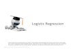 Logistic Regression - Penn EngineeringLogistic Regression • Takes a probabilistic approach to learning discriminative functions (i.e., a classifier) • should give – Want •