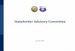 Stakeholder Advisory Committee€¦ · Health Care Delivery Systems Department of Health Care Services. Stakeholder Advisory Committee July 19, ... •Stakeholder feedback sought