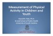Measurement of Physical Activity in Children and Youth · Points for Predicting Activity Intensity in Youth. Med Sci Sports Exerc2011; 43(7): 1360‐1368. Pate RR, et al. Validation