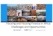 Abuja, September 14, 2016 · § Other solutions for informal/lower income HH o Rental finance, credit risk sharing, contractual savings, rent-to-buy § Refocus government interventions