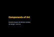 Components of Art - SUNYWCC 2D DESIGN | ART 112sunywcc2ddesign.com/2d/components_art.pdf · Components of Art Subject Ma