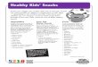 Healthy Kids’ Snacks - Military Families Learning Network · 2018-02-01 · Snacks are a bigger part of kids’ diets than in the past. Snacks can make positive or negative contributions