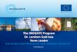 The INOGATE Programme · The INOGATE Program Dr. Lemlem Said Issa Team Leader B U I L D I N G P A R T N E R S H I P S F O R E N E R G Y S E C U R I T Y