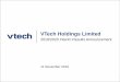 VTech Holdings Limited · Financial Highlights Operating Profit 134.9 100.3 +34.5% 118.0 90.1 +31.0% Profit Attributable to Shareholders of the Company Basic Earnings per Share (US