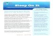 Sleep On Itjoin.sleepgroupsolutions.com/wp-content/uploads/2016/07/Sleep-On … · obstructive sleep apnea. Snoring can be a sign that your child has sleep apnea as it indicates,