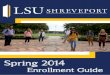 Spring 2014 - Louisiana State University Shreveport and Services/Records and Registra… · ACT English score of 18 or greater or equivalent SAT (450 Critical Reading) score OR ACT