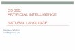 CS 380: ARTIFICIAL INTELLIGENCE NATURAL LANGUAGEsanti/teaching/2017/CS380/CS... · 2017-11-17 · Natural Language Processing • SHRDLU is quite impressive for being form the late