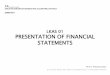 LKAS 01 PRESENTATION OF FINANCIAL …...CA BUSINESS SCHOOL EXECUTIVE DIPLOMA IN BUSINESS AND ACCOUNTING STRATEGY SEMESTER 1 LKAS 01 PRESENTATION OF FINANCIAL STATEMENTS M B G Wimalarathna