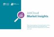 JobCloud Market Insights - hrbench.ch...l’étude JobCloud Market Insights fournit un aperçu unique du marché de l’emploi en Suisse. Pour la première fois, une compa-raison entre