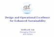 Design and Operational Excellence for Enhanced Sustainability · Siddharth Jain Managing Director EPI INDIA Design and Operational Excellence ... The contents of this presentation
