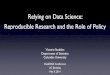 Relying on Data Science: Reproducible Research and the ...vcs/talks/BerkeleyDataEdge-May92014-ST… · • CMS project at LHC: 300 “events” per second, 5.2M seconds of runtime