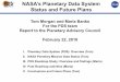 NASA's Planetary Data System Stauts and Future Plans...NASA’s Planetary Data System Status and Future Plans Tom Morgan and Maria Banks For the PDS team Report to the Planetary Advisory