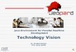 Java Environment for Parallel Realtime Development ...2 aicas JEOPARD — Project Vision Project Goal Provide a platform independent software development environment for complex, safe,