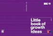 020 book of ideas · Little book of growth ideas The International Growth Centre (IGC) aims to promote sustainable growth in developing countries by providing demand-led policy advice
