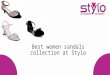 Best women sandals collection at Stylo