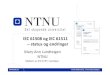 IEC 61508 og IEC 61511 - NTNUfolk.ntnu.no/lundteig/Presentations/2010-iec61508... · Safety requirement specification (SRS): ALLEkravtilsikkerhets‐ Agenda IEC & OLF E/E/PE System