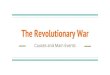 The Revolutionary War - Historiasiglo20.org Revolutionary War, Part 1.pdf · Revolutionary War. Results Continued-Who really lost the war?: the Indians-Tensions between Native Americans