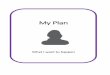 My Plan - NHS Grampian Covid-19 information and advice for ... · My Plan will tell people what I would like if I get very ill The people who are important to me The things that are