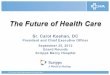 © 2012 by the Catholic Health Association of the …...Survey of Sicker Adults; 2009 International Health Policy Survey of Primary Care Physicians; Commonwealth Fund Commission on