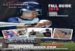FALL GUIDE€¦ · LITTLE SLUGGERS AGES 5-7 The Little Sluggers Program is designed to instill a love for the game and all of its skills. We will use “backyard” baseball games