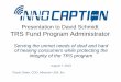 Presentation to David Schmidt TRS Fund Program Administrator · - Provides captioned service on 3G and 4G network and WiFi. Convenient Call Functions - Provides a captioned voice