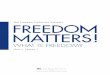 WHAT IS FREEDOM? · UNIT 1, LESSON 1 FREEDOMCOLLECTION.ORG 3 From these combined sources and from the discussions provoked thereby, students should deepen, refine, and better grasp