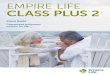 EmpirE LifE Class Plus 2 - GIC Wealth Management...Death Benefit Guarantee (DBG) • DBG is 100% of net deposits. • The DBG is reset every third anniversary date of the initial deposit