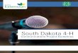 Communications Project Guidelines€¦ · South Dakota 4-H Communications Project Guidelines. How to do 4-H Public Presentations What is a Presentation? By definition a presentation