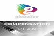 COMPENSATION - Globallee...Accomplish the Rank of TEAM LEADER within 21 calendar days of enrollment and you will receive a Fast Start TEAM LEADER Bonus equal to 10% of the QV related