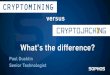 CRYPTOMINING - Black Hat | Home · 7/20/2018  · Paul Ducklin Who am I? duck@sophos.com @duckblog nakedsecurity.sophos.com. performing the zillions of cryptographic calculations