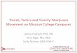 Trends, Tactics and Toxicity: Marijuana Movement on Missouri College …pip.missouri.edu/mom/docs/2018_Presentations/Trends_Tactics_Tox… · 6/2/2015 2015 AIHce 24 Campus Perceptions