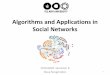 Algorithms and Applications in Social Networks · Algorithms and Applications in Social Networks 2019/2020, Semester B Slava Novgorodov 1. ... Erdős–Rényi model •Two variants