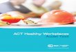 ACT Healthy Workplaces Audit Tool€¦ · ACT Healthy Workplaces Audit Tool When you see this symbol within this Tool it denotes that you’ll ind that resource, or more information