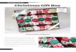 Christmas gift box overview Christmas Gift Box · the treats and gifts inside for all the good girls and boys ... and don’t forget to treat yourself. (Your inner child will thank