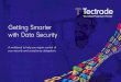 Getting Smarter with Data Security - Amazon S3 · • PCI DSS – Created to help protect cardholder data and combat fraud, the Payment Card Industry Data Security Standard applies