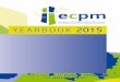 yearbook 2015 - ECPM · yearbook 2015 EurOPEAn ChrIstIAn POlItICAl MOVEMEnt. AbOut ECPM 7 WOrD FrOM thE PrEsIDEnt 9 rEFlECtIOn 2015 11 ADVIsOry COunCIl rEPOrt 13 IntrODuCtIOn EVEnts