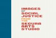 Images Social Justice - Snite Museum of Art...Segura feels the Studio’s emphasis on community outreach and integration sets it apart from most university-funded print workshops