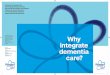 Why The Dementia integrate Statements dementia care? · Our 10 point integrated dementia care plan for sustainability and transformation partnerships and integrated care systems