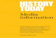 Media information - History Today · 2019-10-22 · History Today: Media information 1 ‘Scholarly, provocative but always well written and accessible, History Today is an essential