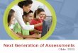 Next Generation of Assessments - Ohio School Boards 2017-03-31¢  Ohio Testing 2013-14 ¢â‚¬¢ Ohio Achievement