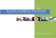 Family Caregiver Handbook - ABUW Caregiver Handbook.pdfnumbers, locations and website addresses so that caregivers can find the most appropriate resources closest to their own community