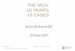 THE MCA: 10 YEARS, 10 CASES...• the emphasis throughout the MCA on the actual or likely wishes, views & preferences of P and on involving P in the decision-making process. • Inescapable