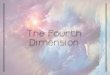 The Fourth Dimension · The Fourth Dimension. 2 Aim: To create a science-fiction narrative in a comic strip panelled composition and present as a graphic novel publication. 3 Illustrative