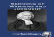 Sermons of Warning and Judgment - Monergism...respect to those of their actions, in which they are causes by counsel, or with respect to their voluntary actions. The government of