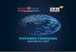 FUTURES THINKING - cdn.ymaws.com€¦ · • Understand the cognitive strategies and tenets of systems thinking • Consider future system evolution and possible future states of
