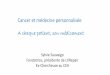 Cancer et médecine personnalisée A chaque patient, son ...vizille-sciences.org/Sauvaigo.pdf · 4 Bases : A-T et G-C Instabilité génétique: Réarrangement chromosomique Chromosomes