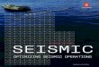 Kongsberg Maritime SEISMIC · machinery and other auxiliary machinery systems. OUTSTANDING RELIABILITY The distributed and redundant technology provides outstanding system reliability