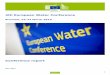 4th European Water Conferenceec.europa.eu/environment/water/2015conference/pdf/report.pdf · 2016-02-22 · 3 Background The 4th European Water Conference, organised by the European