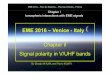 EME 2016 – Venice - Italy Chapter II Signal polarity in V ... International EME... · Final results in 2 m • Differences in evolution of Ka and of cosFM give different evolution